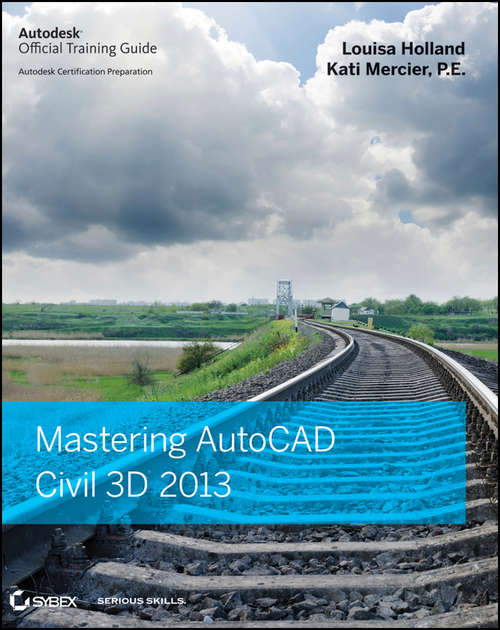 Book cover of Mastering AutoCAD Civil 3D 2013