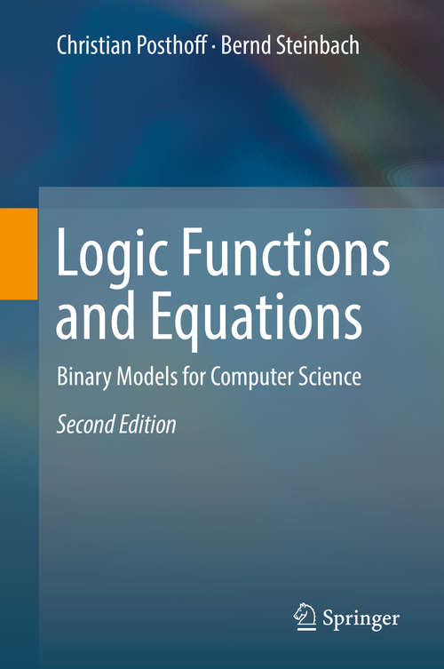 Book cover of Logic Functions and Equations: Binary Models For Computer Science