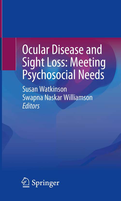 Book cover of Ocular Disease and Sight Loss: Meeting Psychosocial Needs (1st ed. 2023)