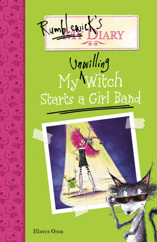 Book cover of Rumblewick's Diary #3: My Unwilling Witch Starts a Girl Band (Rumblewick's Diary #3)