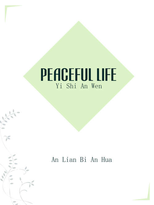 Book cover of Peaceful Life: Volume 1 (Volume 1 #1)