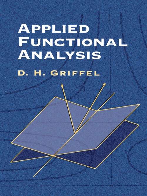 Book cover of Applied Functional Analysis (Dover Books on Mathematics)