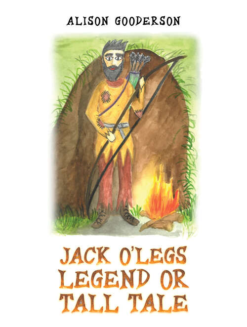 Book cover of Jack O'Legs - Legend or Tall Tale