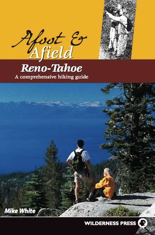 Book cover of Afoot and Afield: Reno-Tahoe