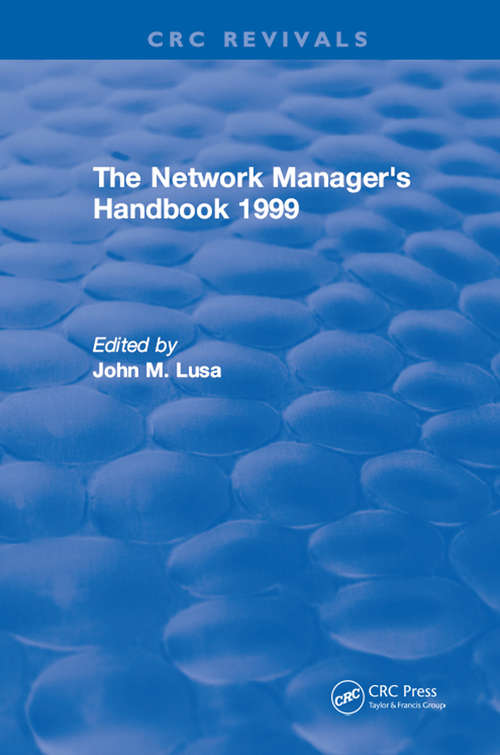 Book cover of The Network Manager's Handbook: 1999 (3) (Auerbach Best Practices In It Ser.)