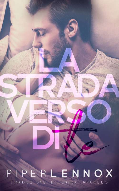 Book cover of La Strada Verso Di Te