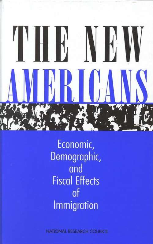 Book cover of The New Americans: Economic, Demographic, and Fiscal Effects of Immigration