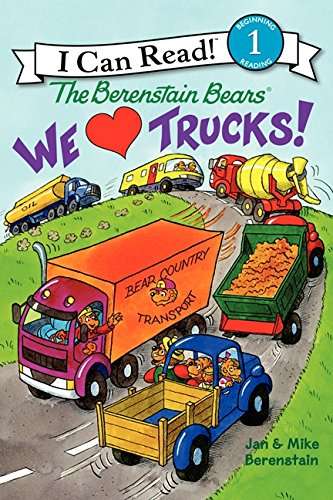 Book cover of The Berenstain Bears: We Love Trucks! (I Can Read Level 1)