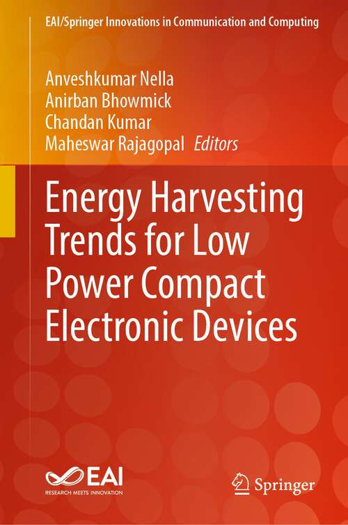 Book cover of Energy Harvesting Trends for Low Power Compact Electronic Devices (1st ed. 2023) (EAI/Springer Innovations in Communication and Computing)