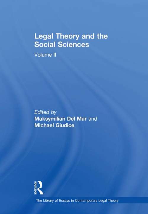 Book cover of Legal Theory and the Social Sciences: Volume II (The\library Of Essays In Contemporary Legal Theory Ser.)