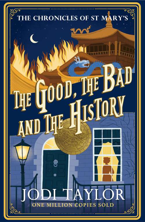 Book cover of The Good, The Bad and The History (Chronicles of St. Mary's #14)