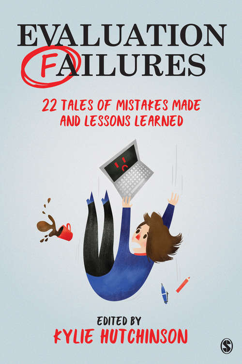 Book cover of Evaluation Failures: 22 Tales of Mistakes Made and Lessons Learned