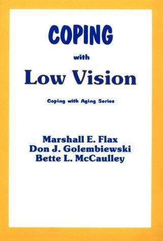 Book cover of Coping with Low Vision (Coping with Aging)