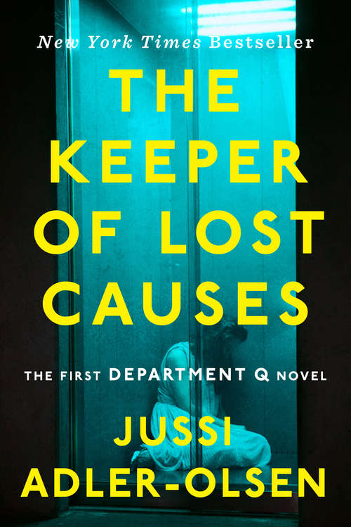 Book cover of The Keeper of Lost Causes: The First Department Q Novel (A Department Q Novel #1)
