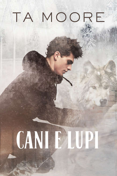 Book cover of Cani e lupi (Wolf Winter #1)