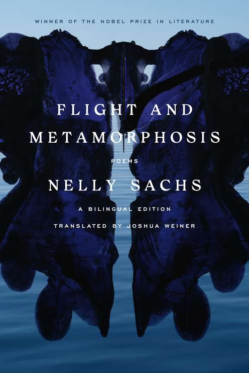 Book cover of Flight and Metamorphosis: Poems: A Bilingual Edition