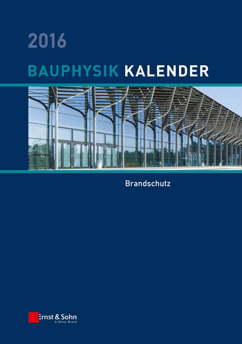 Book cover of Bauphysik Kalender 2016: Schwerpunkt: Bauwerksabdichtung (Bauphysik Kalender)