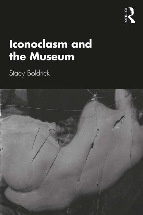 Book cover of Iconoclasm and the Museum