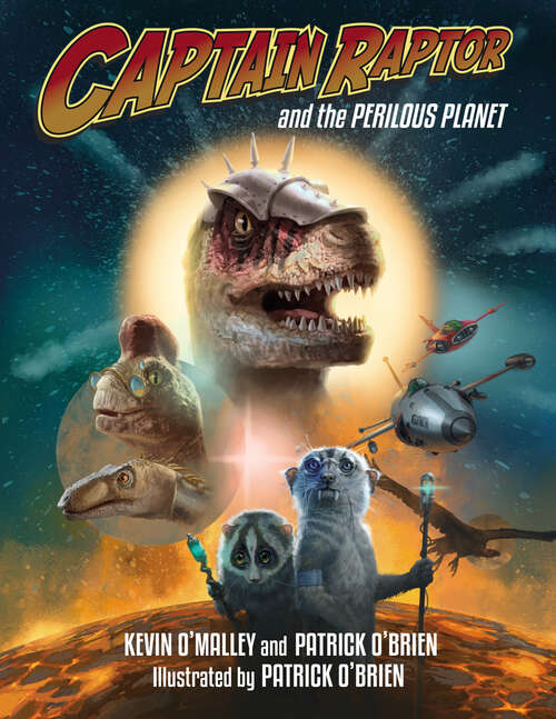 Book cover of Captain Raptor and the Perilous Planet (Captain Raptor #3)