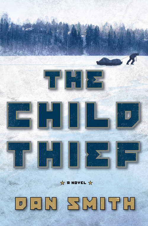 Book cover of The Child Thief: A Novel