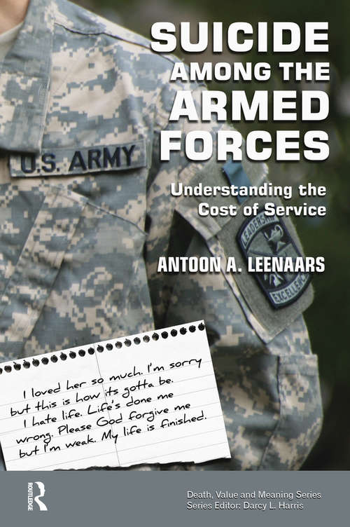 Book cover of Suicide Among the Armed Forces: Understanding the Cost of Service (Death, Value and Meaning Series)