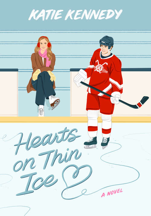 Book cover of Hearts on Thin Ice: A Novel