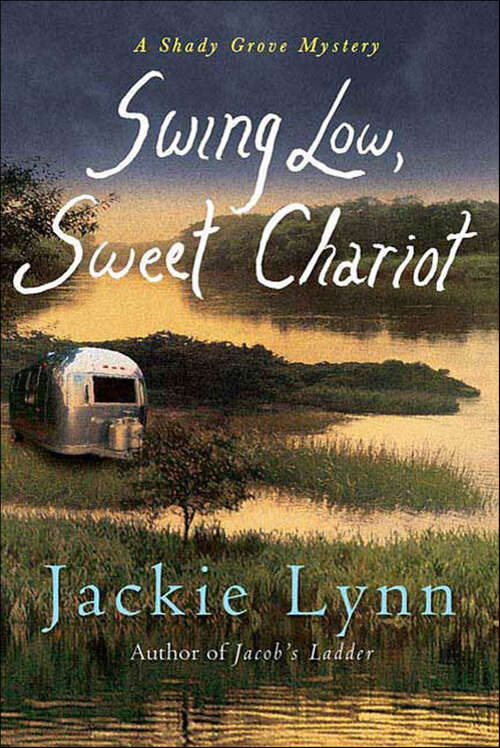 Book cover of Swing Low, Sweet Chariot: A Shady Grove Mystery (Shady Grove Mysteries #3)