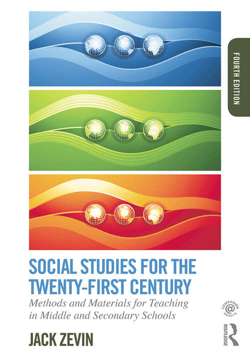 Book cover of Social Studies for the Twenty-First Century: Methods and Materials for Teaching in Middle and Secondary Schools (4)
