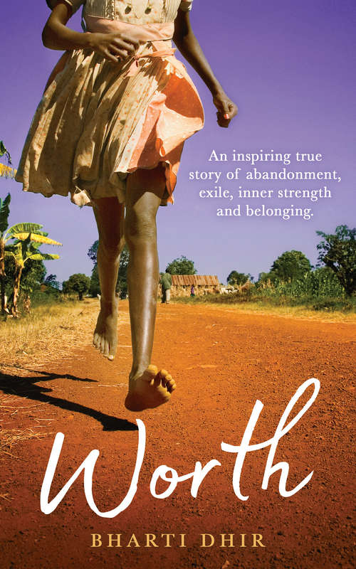 Book cover of Worth: An Inspiring True Story of Abandonment, Exile, Inner Strength and Belonging