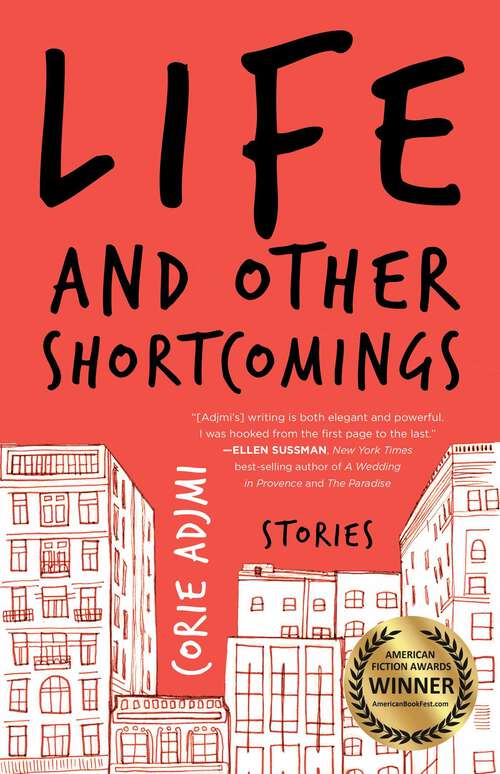 Book cover of Life and Other Shortcomings: Stories