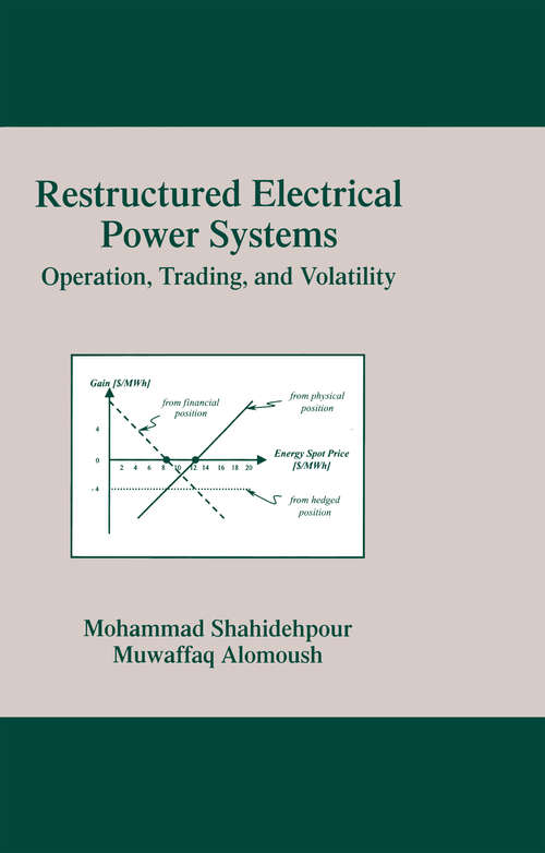 Book cover of Restructured Electrical Power Systems: Operation: Trading, and Volatility (Power Engineering (Willis) #1)