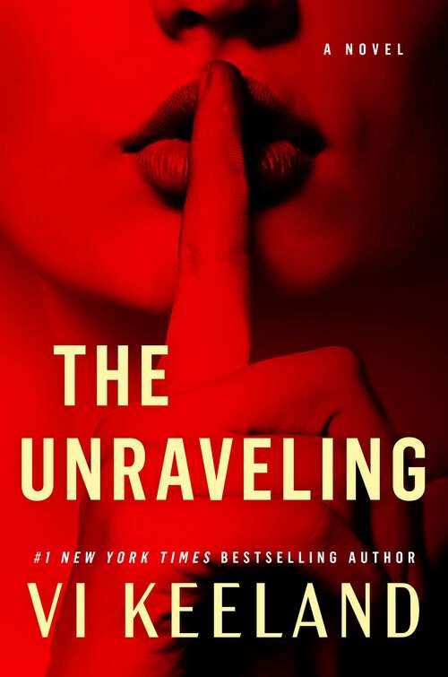 Book cover of The Unraveling: A Novel