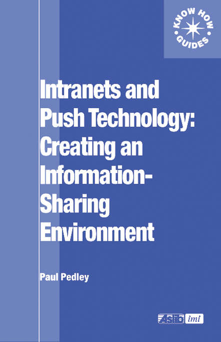 Book cover of Intranets and Push Technology: Creating an Information-Sharing Environment