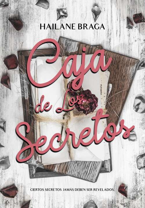 Book cover of Caja de los Secretos: Ciertos Secretos Jamás Deben Ser Revelados