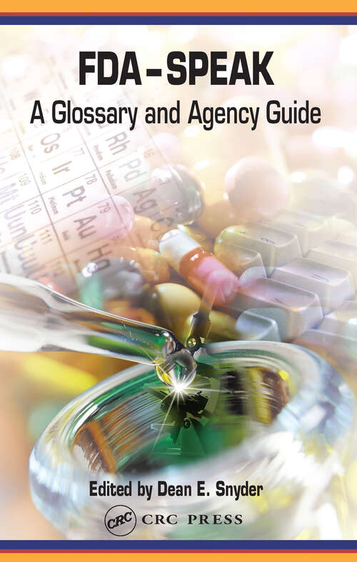 Book cover of FDA-Speak: A Glossary and Agency Guide