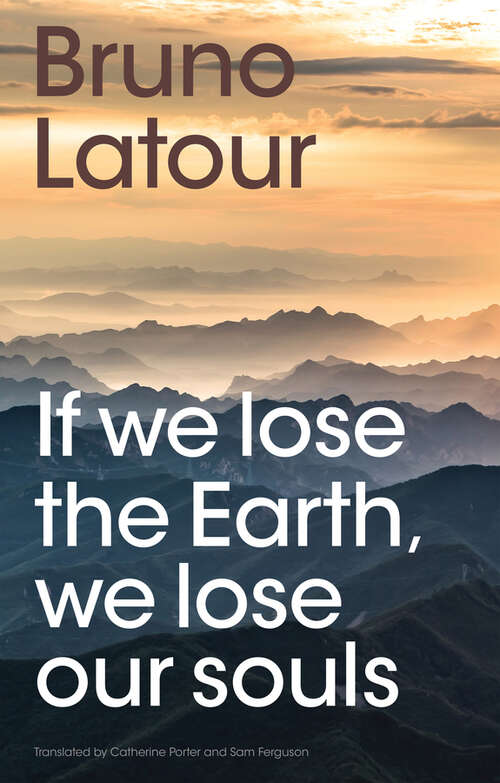 Book cover of If we lose the Earth, we lose our souls