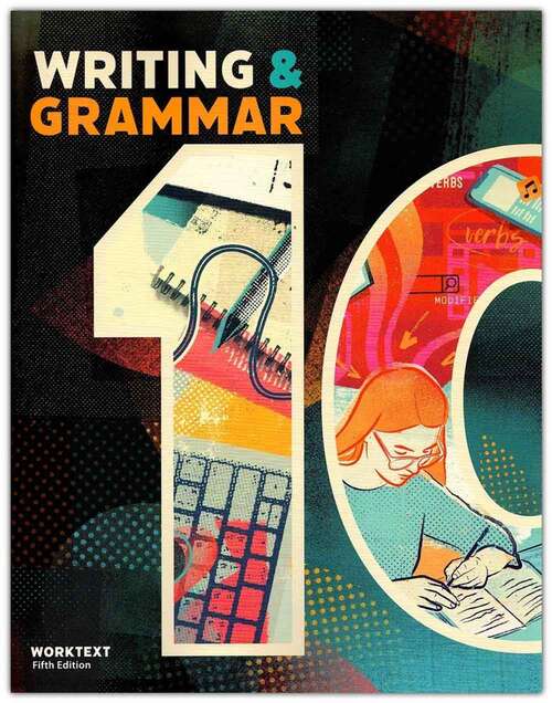 Book cover of Writing & Grammar 10 Worktext (Fifth Edition)