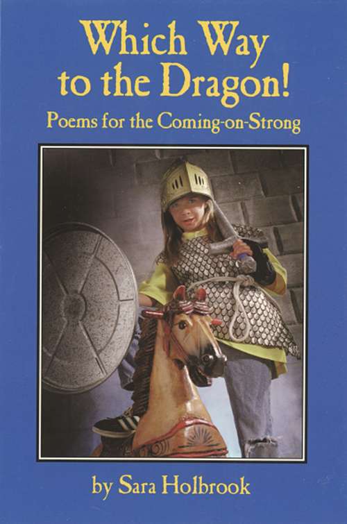 Book cover of Which Way to the Dragon! Poems for the Coming-On-Strong