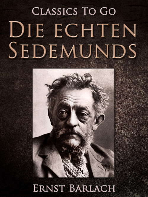 Book cover of Die echten Sedemunds (Classics To Go)