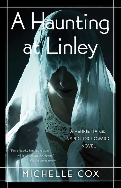 Book cover of A Haunting at Linley (The Henrietta and Inspector Howard series: Book 7)