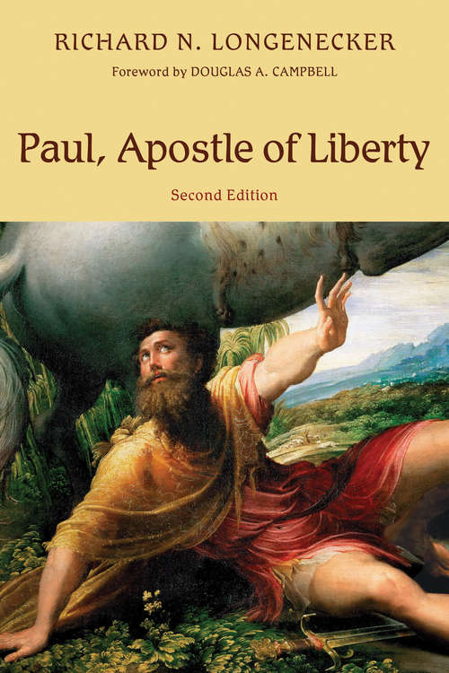 Book cover of Paul, Apostle of Liberty: The Origin And Nature Of Paul's Christianity (2)