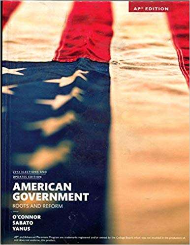 Book cover of American Government: Roots and Reform (Twelfth Edition, AP Edition, 2014 Elections and Updates Edition)