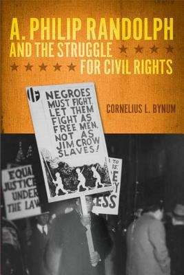 Book cover of A. Philip Randolph and the Struggle for Civil Rights