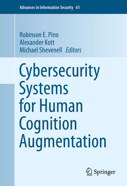 Book cover of Cybersecurity Systems for Human Cognition Augmentation (Advances in Information Security #61)