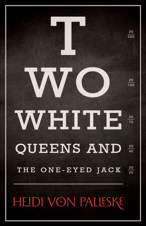 Book cover of Two White Queens and the One-Eyed Jack
