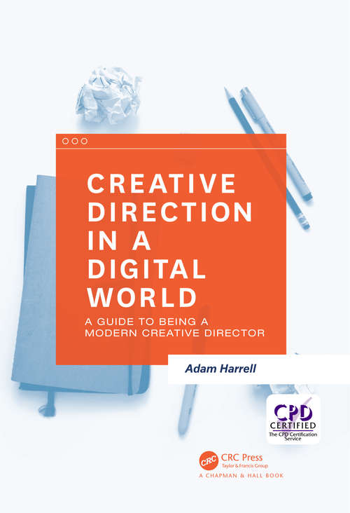 Book cover of Creative Direction in a Digital World: A Guide to Being a Modern Creative Director