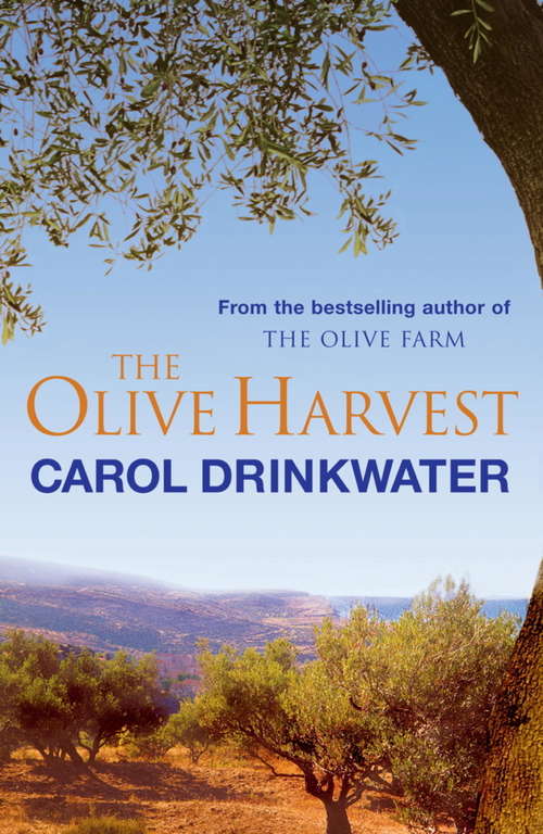 Book cover of The Olive Harvest: A Memoir of Love, Old Trees, and Olive Oil