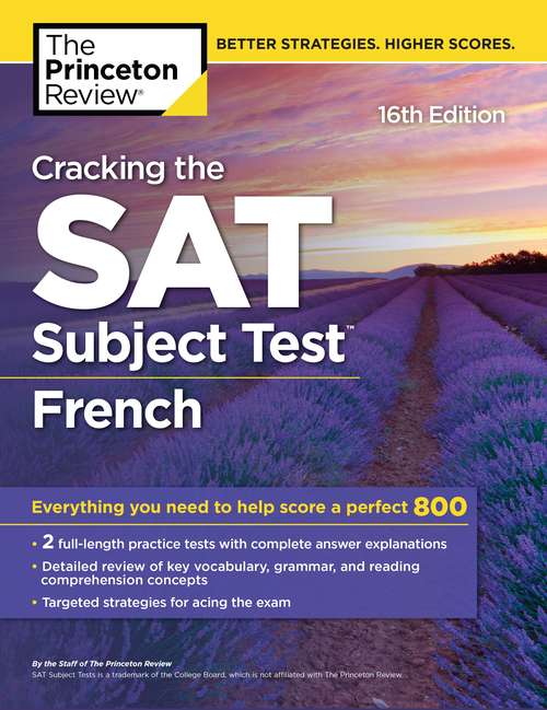 Book cover of Cracking the SAT Subject Test in French, 16th Edition: Everything You Need to Help Score a Perfect 800