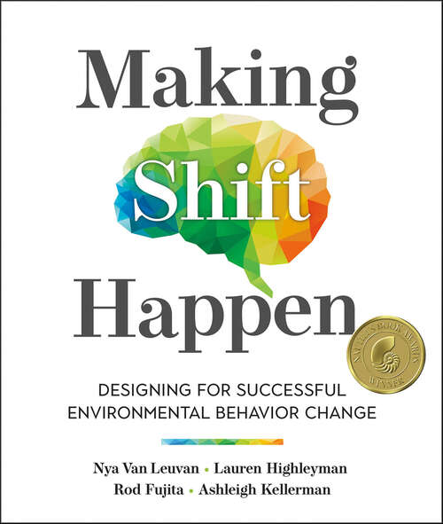 Book cover of Making Shift Happen: Designing for Successful Environmental Behavior Change