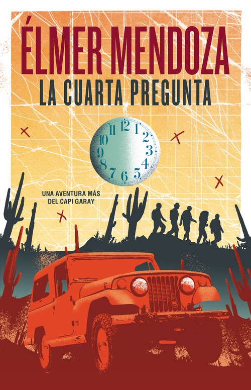 Book cover of La cuarta pregunta: Una aventura más en Gapi Garay